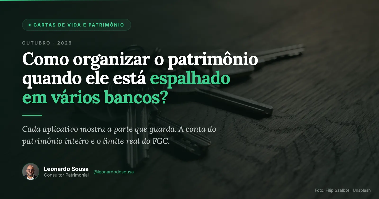 Capa da carta: Como organizar o patrimônio quando ele está espalhado em vários bancos?